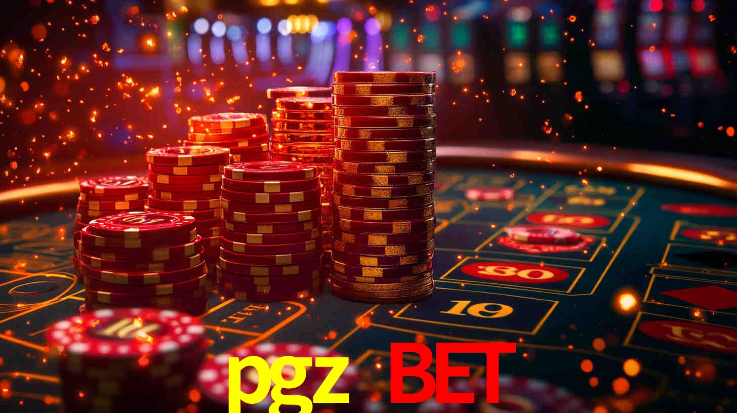 Explore as vantagens do pgz bet: serviço profissional e confiabilidade